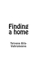 Finding a Home