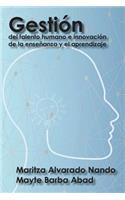 Gestión del talento humano e innovación de la enseñanza y el aprendizaje