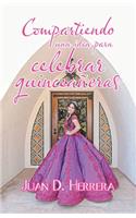 Compartiendo Una Idea Para Celebrar Quinceañeras