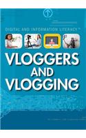 Vloggers and Vlogging: (Digital and Information Literacy)