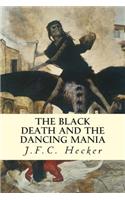 Black Death and The Dancing Mania