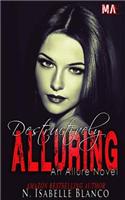Destructively Alluring