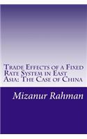 Trade Effects of a Fixed Rate System in East Asia