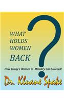 What Holds Women Back?