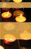 Meditations on the Luminous Mysteries of the Most Holy Rosary