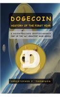 Dogecoin - History of the First Year