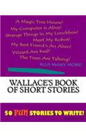 Wallace's Book Of Short Stories