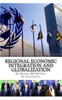 Regional Economic Integration and Globalization