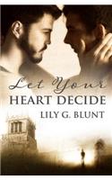 Let Your Heart Decide