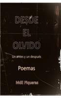 Desde El Olvido: Un Antes Y Un Despues. Poemas