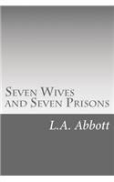 Seven Wives and Seven Prisons