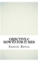 Objective-C HowTo For IT Men