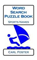 Word Search Puzzle Book: Sports Names