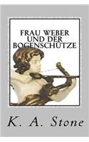 Frau Weber und der Bogenschuetze