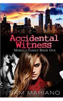 Accidental Witness (Morelli Family, #1)