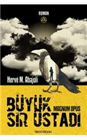 Büyük S&#305;r Üstad&#305;: Magnum Opus