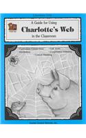 Charlotte's Web: A Guide for Using in the Classroom