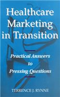 Competitive Market Strategies in Healthcare: Meeting the Marketing Challenges in an Integrated Delivery System