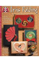Iris Folding: Spiral Folding for Paper Arts - Cards, Scrapbooks, Altered Books & More