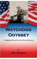 Watchdog Odyssey - A Gripping Tale of Poverty, War, and Success