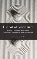 Art of Assessment: Making Outcomes Assessment Accessible, Sustainable, and Meaningful
