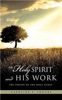 Holy Spirit and His Work