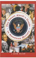 Smark Aleck's Guide to American History