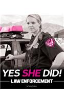 Yes She Did Law Enforcement