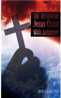 The Return of Jesus Christ With Judgment: (English)