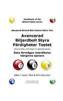 Advanced Billiard Ball Control Skills Test (Swedish): Genuine Ability Confirmation for Dedicated Players