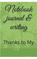 Notebook journal & writing (110 pages): Thanks to My