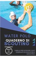 Water Polo. Quaderno Di Scouting