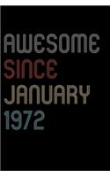 Awesome Since 1972 January Notebook Birthday Gift