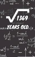 1369 Years Old: 37. Birthday Ruled Math Diary Notebook or Mathematics and Physics Guest Nerd Geek Book Journal - Lined Register Pocketbook for Nerds, Geeks and Math