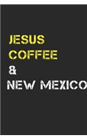 Jesus Coffee & New Mexico