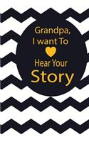 Father, I want to hear your story: A guided journal to tell me your memories, keepsake questions.This is a great gift to Dad, grandpa, granddad, father and uncle from family members, 