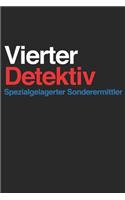 Vierter Detektiv - Spezialgelagerter Sonderermittler