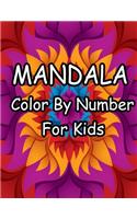 Mandala Color by Number for Kids: Beautiful Color by Number Mandalas