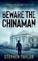 Beware the Chinaman: The futures electric. But who holds the power...(3 A Danny Pearson Thriller)