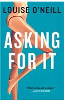 Asking for It