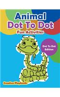 Animal Dot To Dot Fun Activities - Dot To Dot Edition