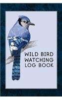 Wild Bird Watching Log Book