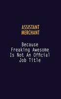 Assistant Merchant Because Freaking Awesome is not An Official Job Title