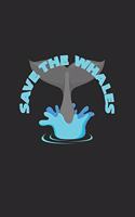 Save the whales: 6x9 Whale Watching - dotgrid - dot grid paper - notebook - notes