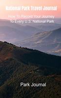 National Park Travel Journal