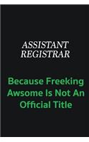 Assistant Registrar because freeking awsome is not an official title: Writing careers journals and notebook. A way towards enhancement