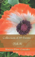 Collection of 89 Poems (Vol. 8)