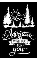 Adventure is waiting for you: Funny Notebook journal for camping lovers, camping lovers Appreciation gifts, Lined 100 pages (6x9) hand notebook or vacation trip dairy.