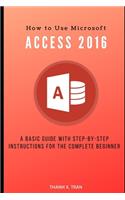 How to Use Microsoft Access 2016