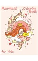 Mermaid Coloring Book for Kids: A Cute Creative Children's Colouring, Kids Workbook Game For Learning and Coloring